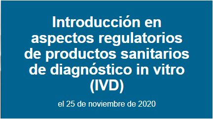Webinar CIBER-BBN: Introducción en aspectos regulatorios de productos sanitarios de diagnóstico in vitro (IVD)