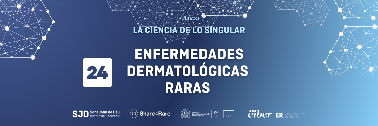 Capítulo 24 de “La Ciencia de lo Singular”: Enfermedades dermatológicas raras